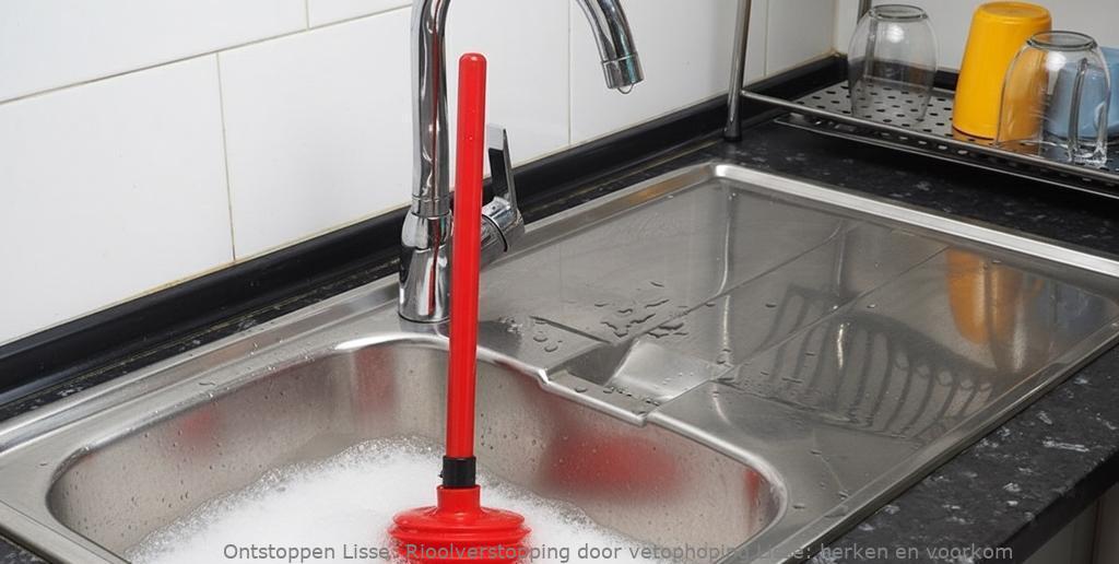 Rioolverstopping door vetophoping Lisse: herken en voorkom